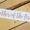 mother-of-the-bride-sash-mother-of-the-bride-gift-5987a6618.jpg